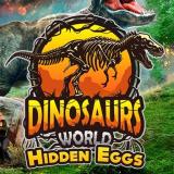 DINOSAURS WORLD HIDDEN EGGS