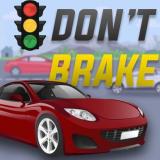 Donâ€™t Brake - Highway Traffic